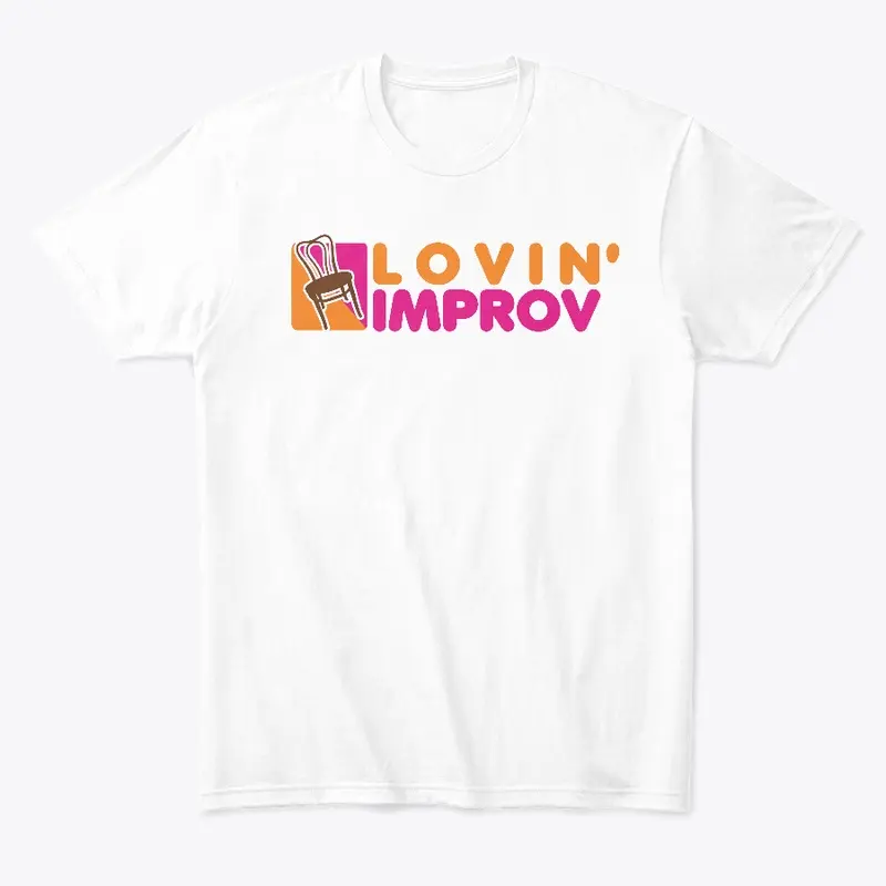 Lovin' Improv Tee